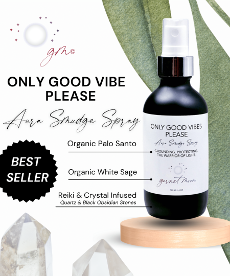 Good Vibes Only Aura Smudge Spray | Energy Cleanser. Garnet Moon.